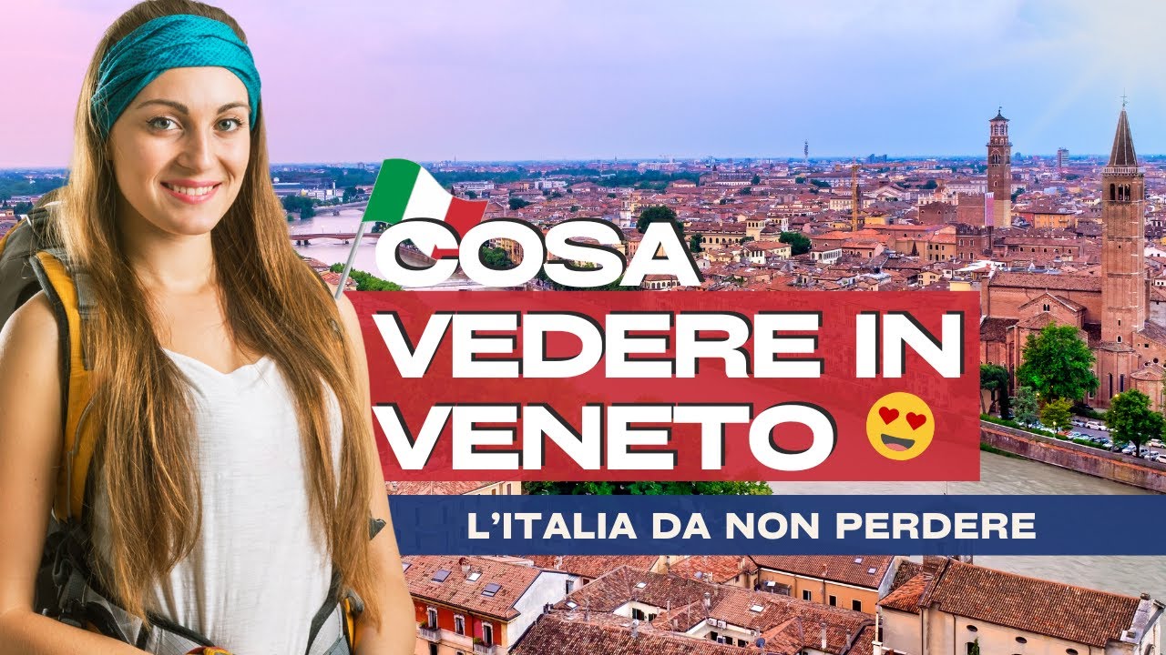 💛 Cosa vedere in Veneto città e luoghi da visitare - Viaggio nell'Italia da vedere