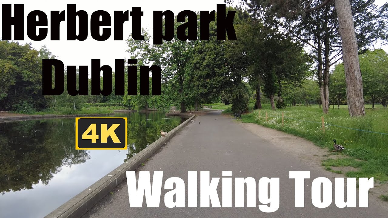 WALKING IRELAND :  Herbert Park DUBLIN walking with stunning views  - 4k Cinematic Video, IRELAND