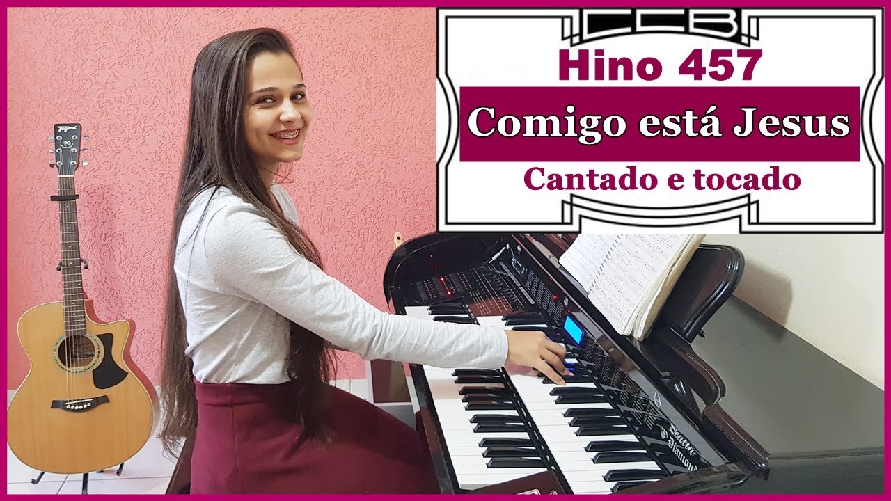 Hino 457 CCB, Comigo está Jesus, Hinário 5 Cantado, hinos