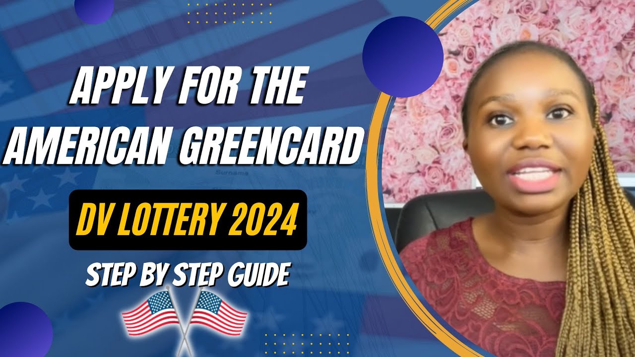 Step by Step Guide to Apply for the American Greencard or DV Lottery | How to Win Green Card Lottery