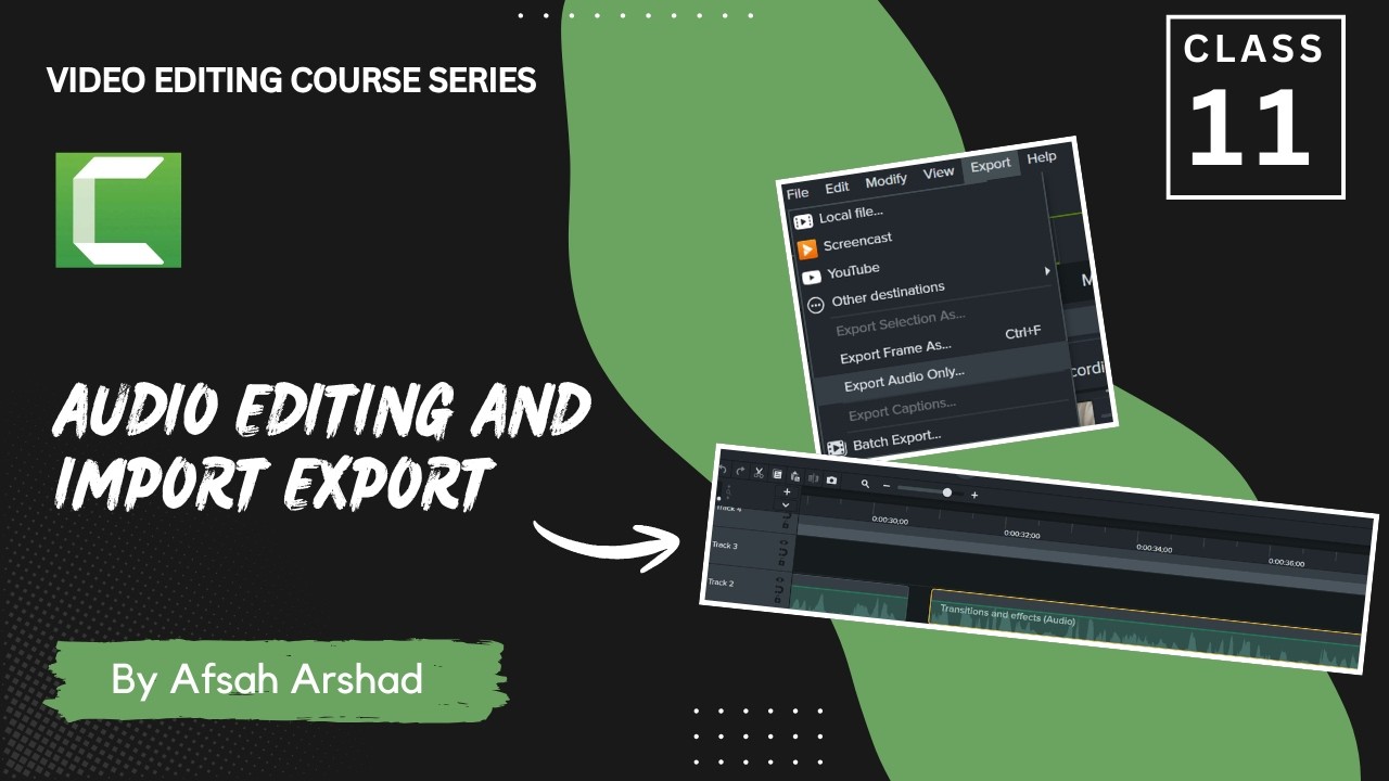 Lecture 11 – Audio editing and import export | Video Editing Course with Camtasia in Urdu