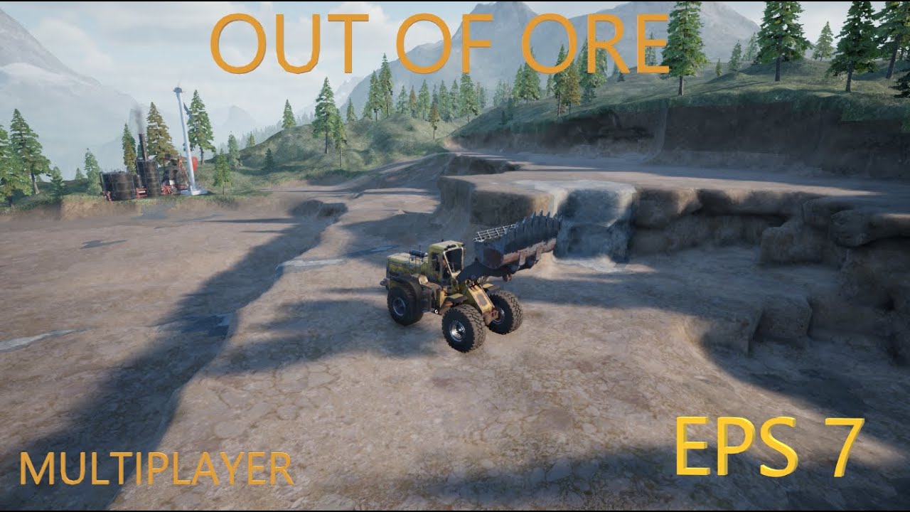 OUT OF ORE #EPS 7