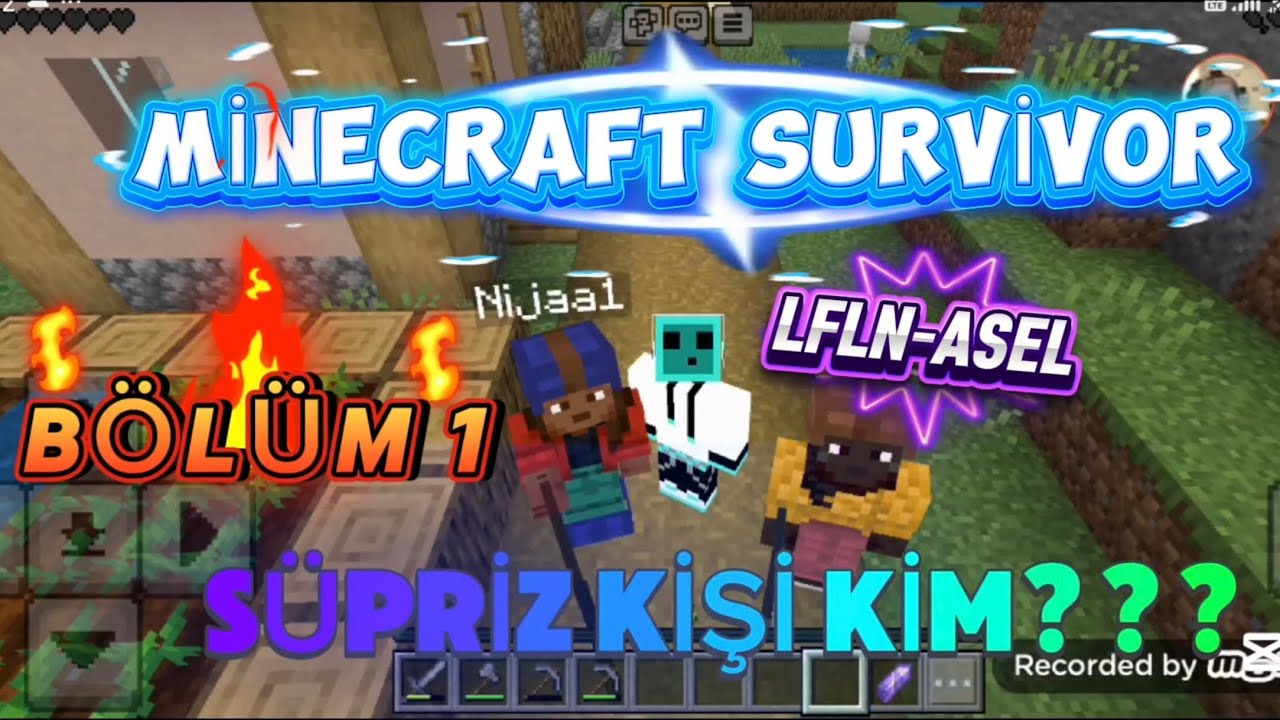 MİNECRAFT SURVİVOR 1.Bölüm!!! @LFLN-ASEL -SÜPRİZ KİŞİ KİM ??? Eğlenceli video