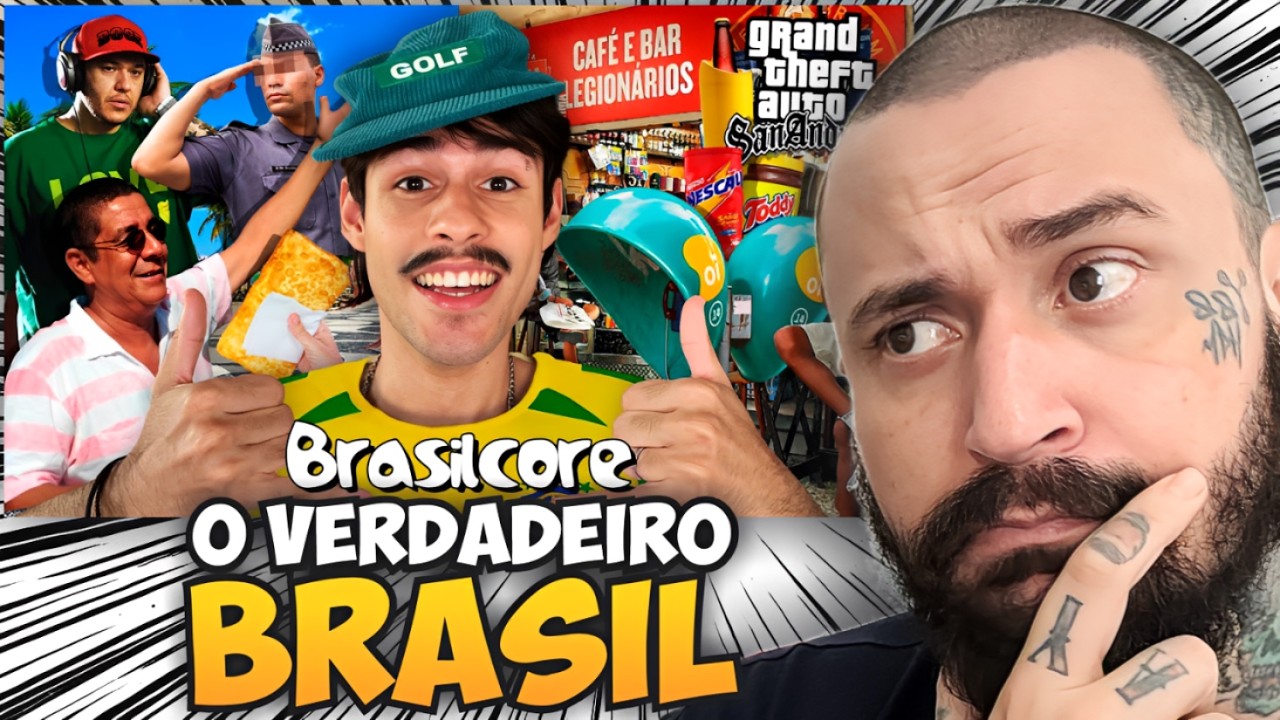 Isso Aqui é Brasil de Verdade - BRASILCORE: a ESTÉTICA de ser o 