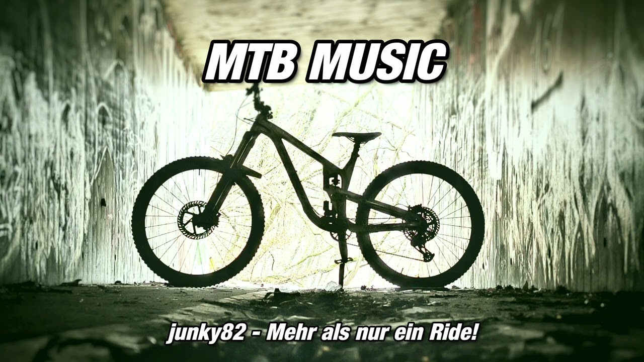 MTB MUSIC - Mehr als nur ein Ride!