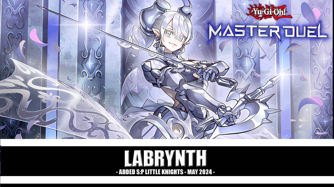 ADDING S:P LITTLE KNIGHT TO MY LABYRINTH DECK! - LABRYNTH Deck - Yu-Gi-Oh! Master Duel Ranked
