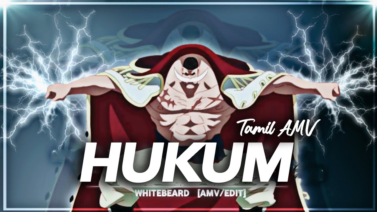 Whitebeard x Hukum | Tamil [AMV/EDIT] | One Piece