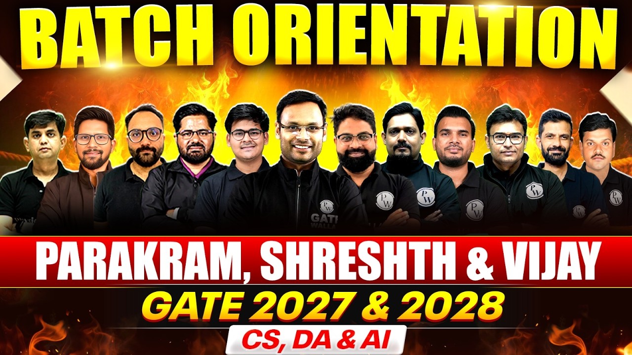GATE 2027 & 2028 Preparation | CS, DA & AI | Parakram, Shreshth & Vijay Batch Orientation Session