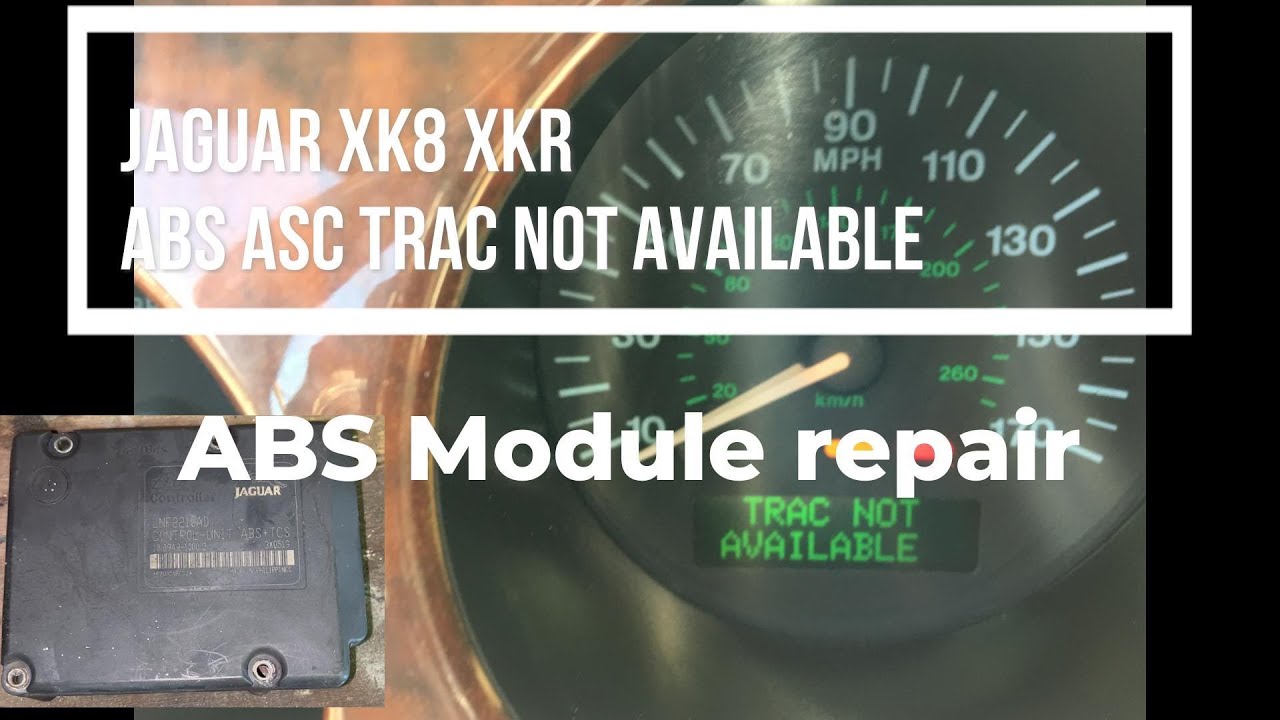 Jaguar XK8/XKR ABS Module/ECU repair TRAC ASC ABS not available
