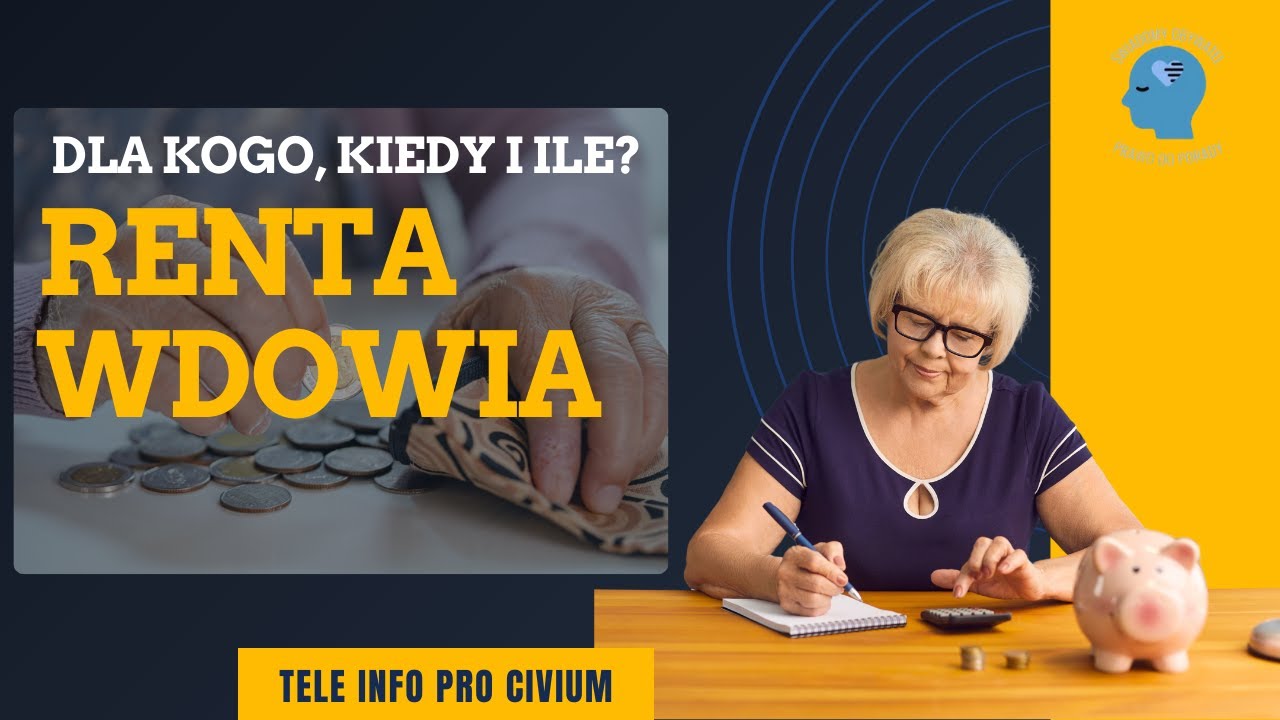 TeleInfo Pro Civium - Renta wdowia. Dla kogo, kiedy i ile? 👩‍🦳👨‍🦳