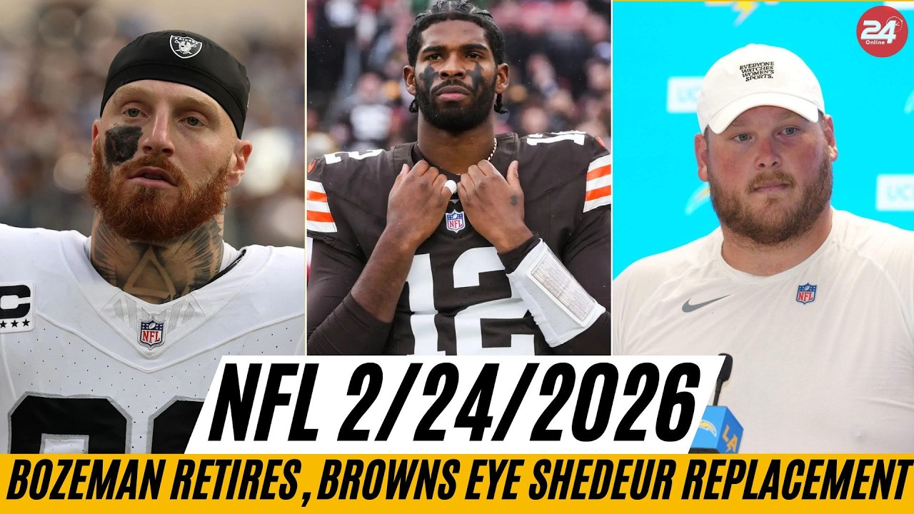NFL News 2/24/2026: Bozeman Retires, Browns Eye Shedeur Replacement, Maxx Crosby Trade Buzz Explodes