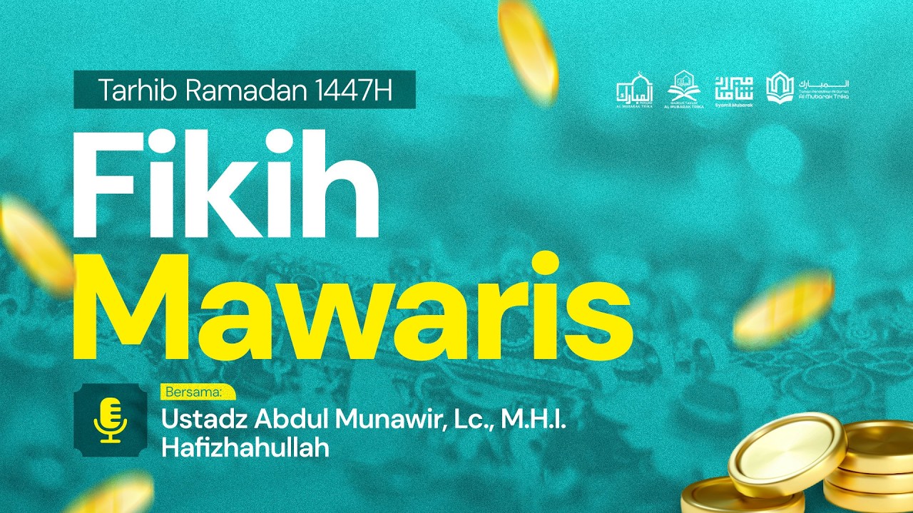 Kajian Fikih Mawaris - Kewarisan dalam Islam #2