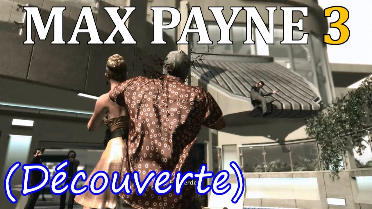 (D&eacute;couverte) Max Payne 3 - Roy Leviking