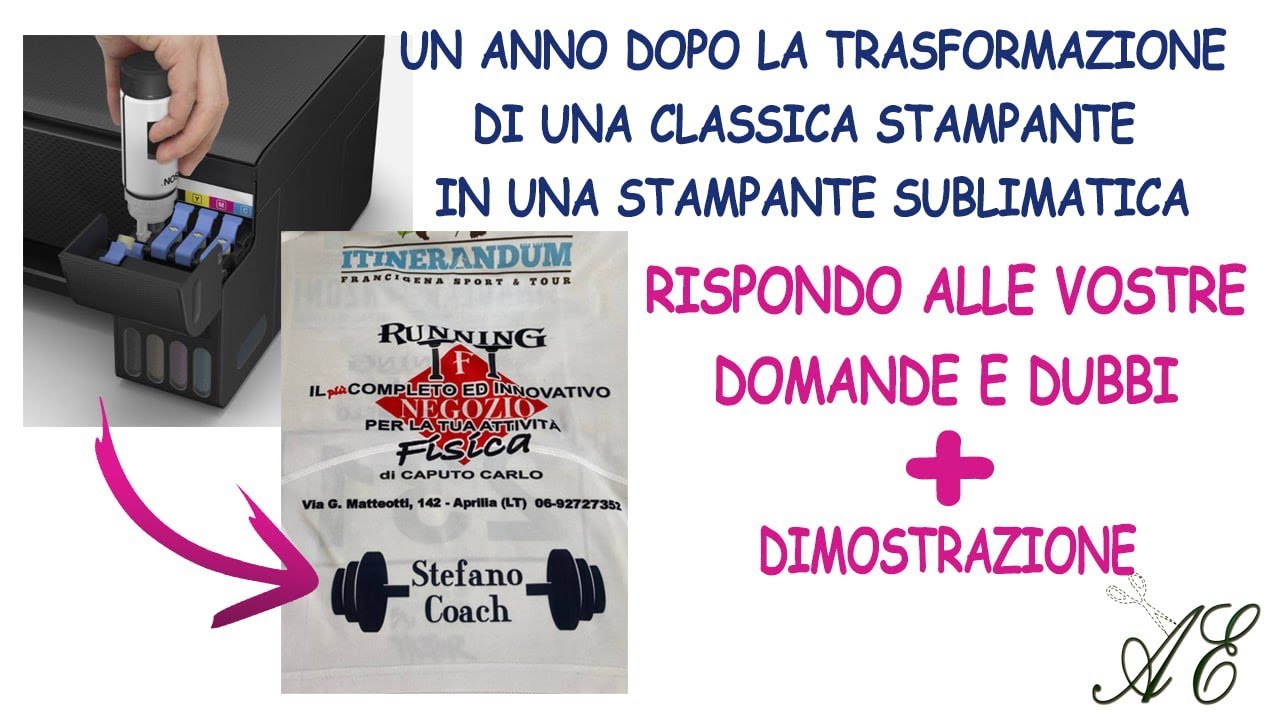 Un anno dopo la trasformazione della stampane in una Sublimatica, rispondo alle domande e non solo
