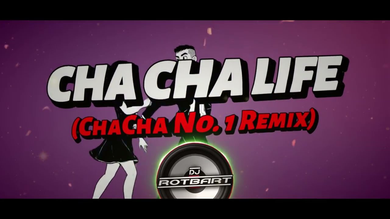 Cha Cha Life (Cha Cha No. 1 Remix) - Asiong Mamaril feat. DJ Rotbart
