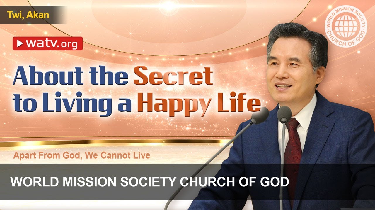 Apart From God, We Cannot Live (TWI, AKAN) | WMSCOG, Church of God