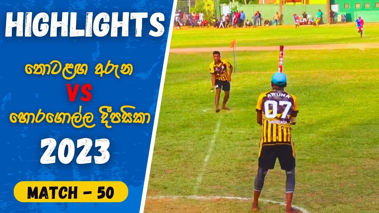 Match - 50 ශූරයන්ගෙත් ශූරයෝ තරඟ මාලාවේ අවසාන මහා තරඟය Horagolla Deepasika VS Thotalanga Aruna 2023