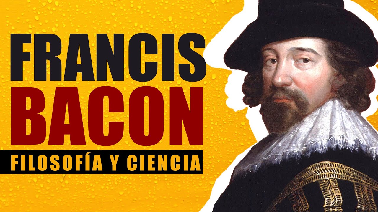 Ep. 30 - Francis Bacon: Filosofía y Ciencia