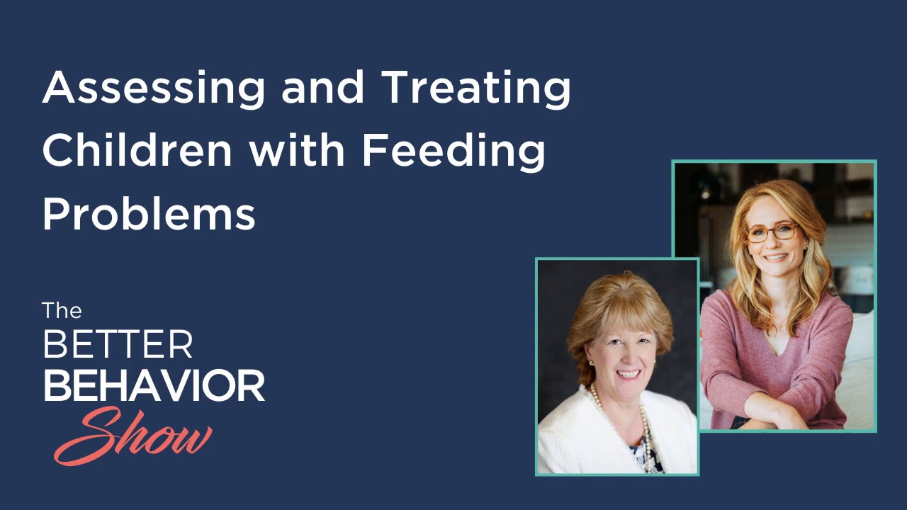 Assessing and Treating Children With Feeding Problems