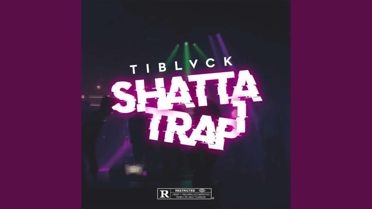 SHATTA TRAP 1