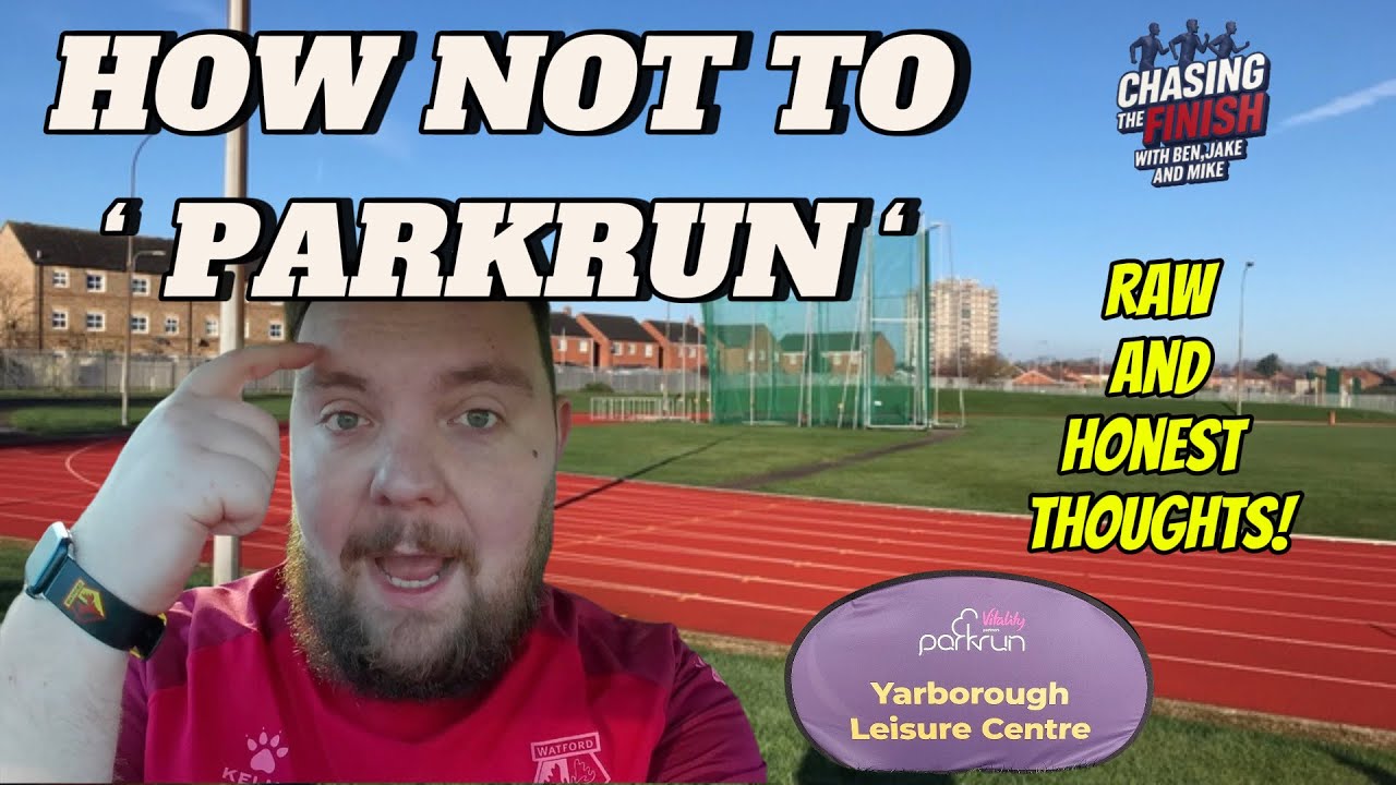 How Not To ‘Parkrun’ // Yarborough Leisure Centre ParkRun | Chasing The Finish