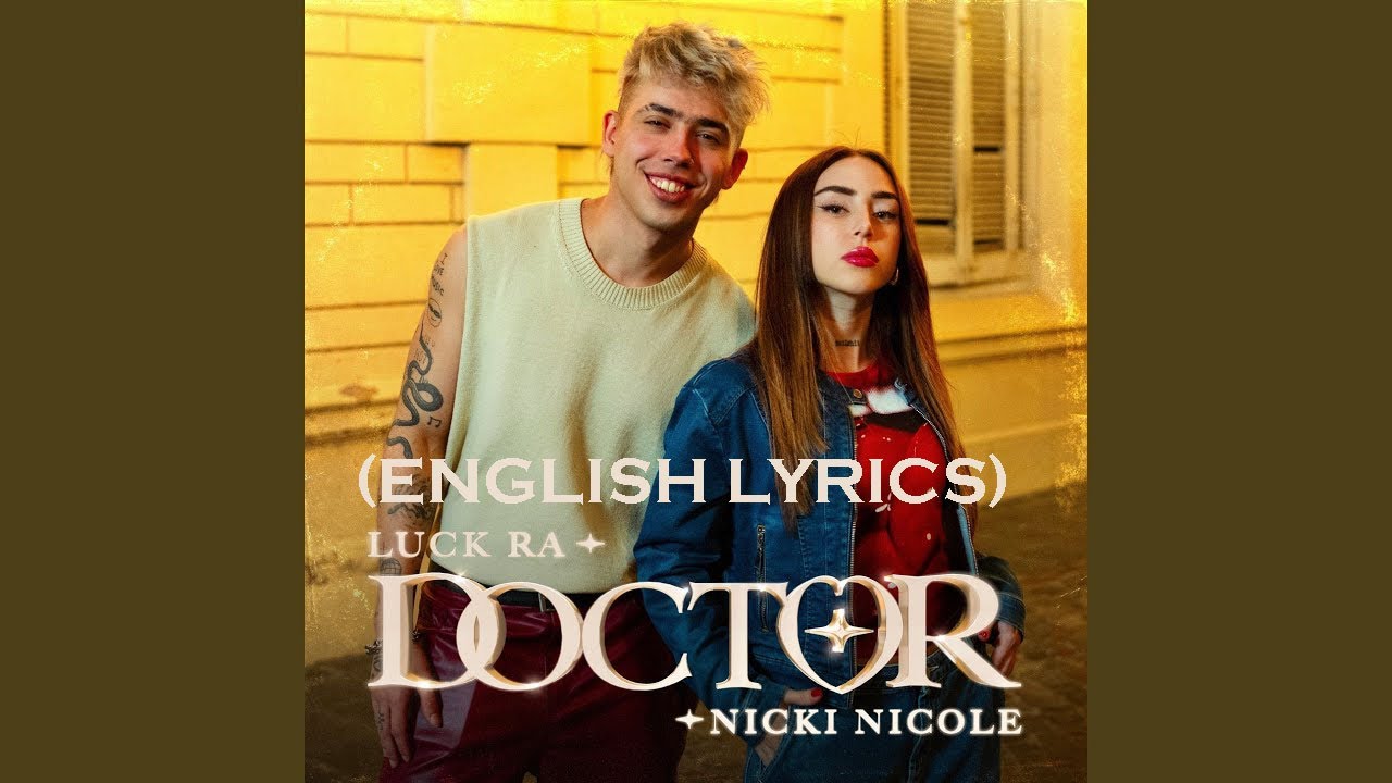 Luck Ra, Nicki Nicole - DOCTOR (English Lyrics)