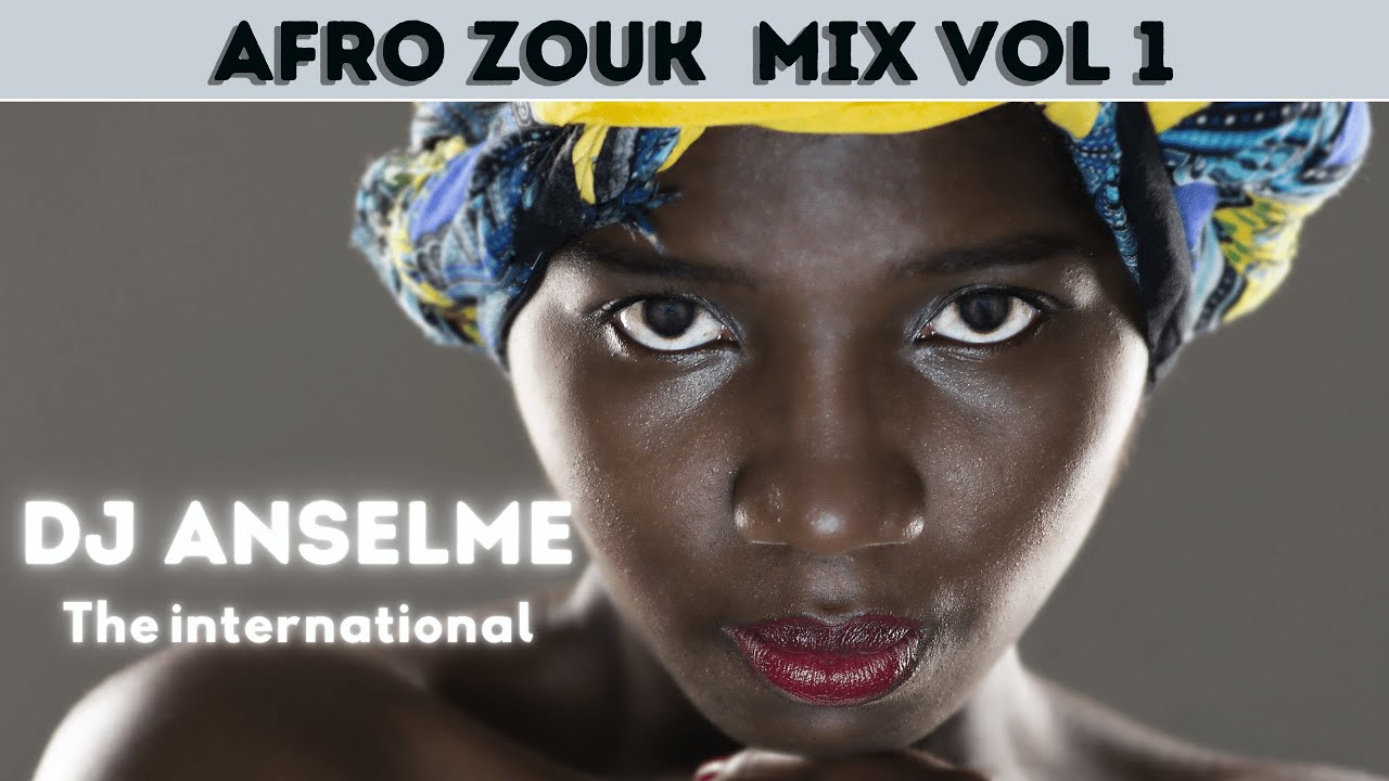 Afro Zouk Mixtape vol 1 - DJ Anselme