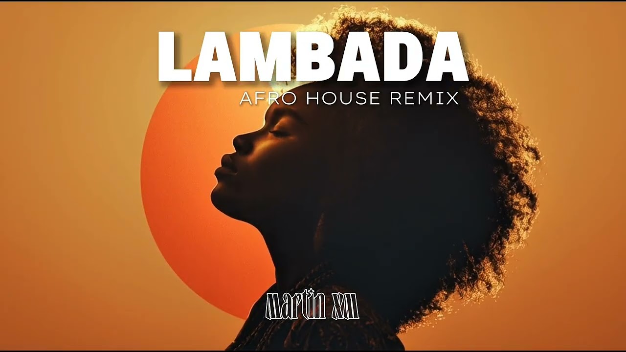 Lambada - Remix 2026 (Afro House) 🎺🪘🇧🇷