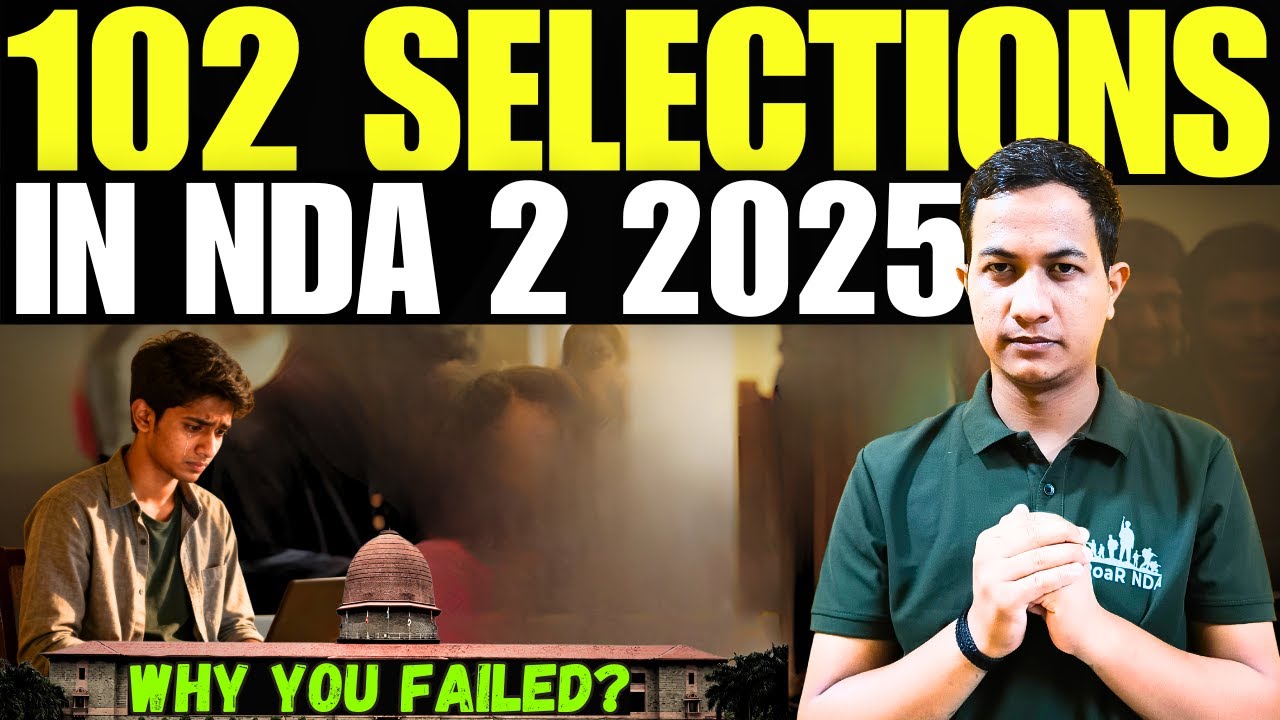 102 Selections😱 in NDA 2 2025🤯| Why Most Candidates Failed?🤔