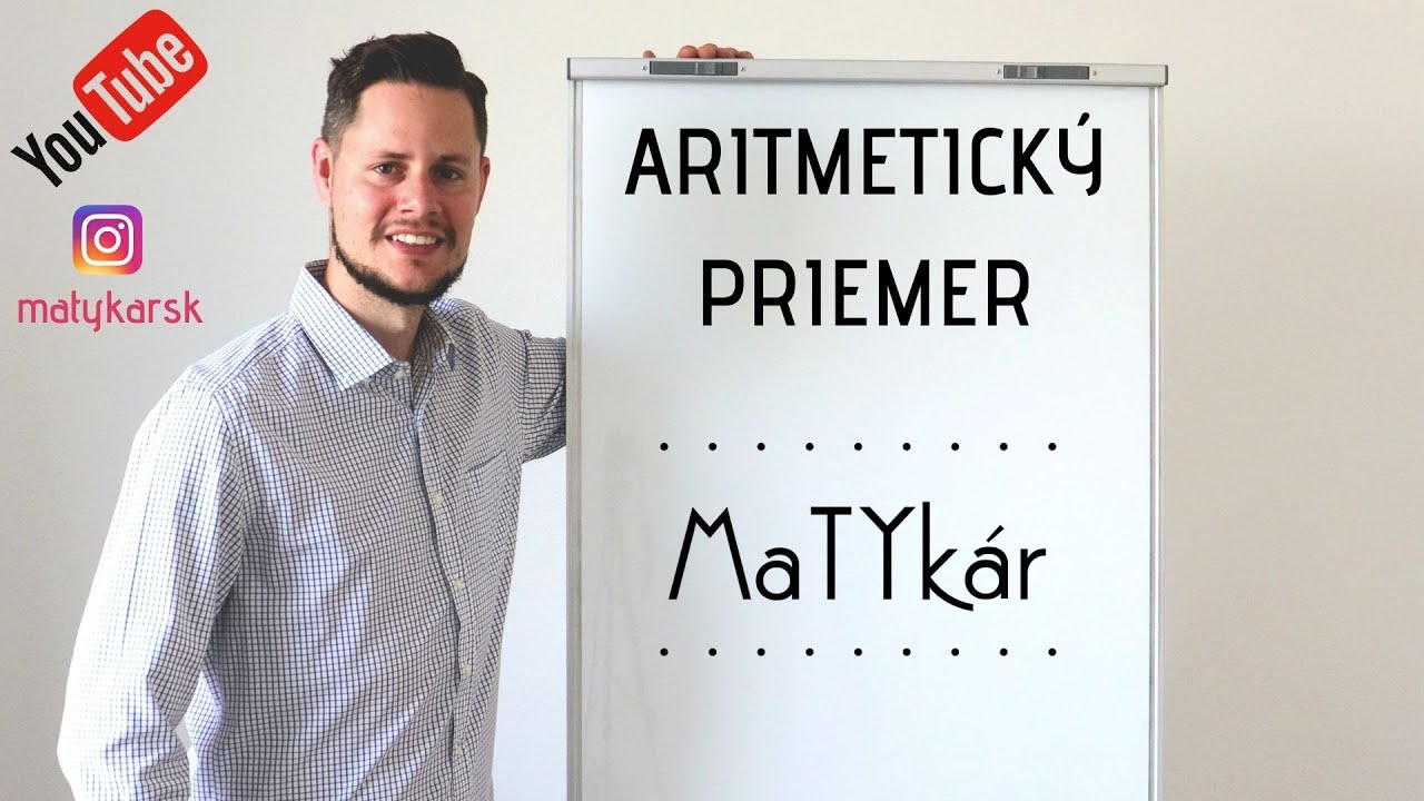 ARITMETICKÝ PRIEMER - ako ho VYPOČÍTAME?