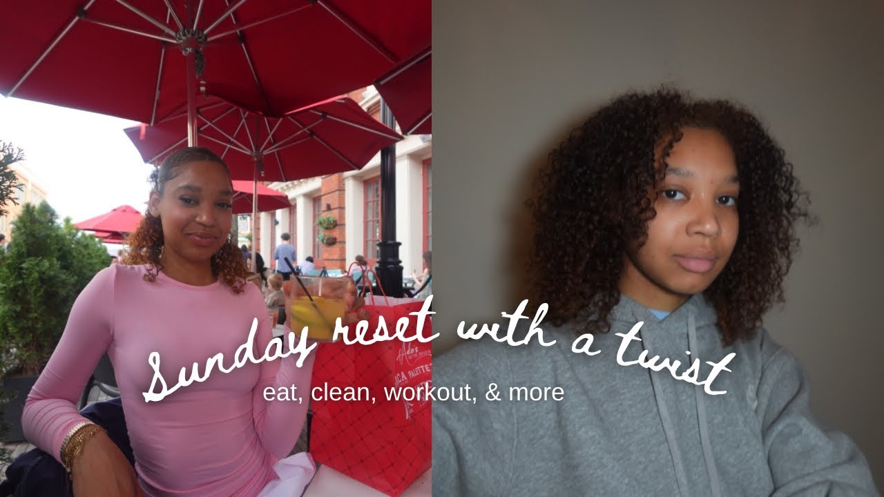 SUNDAY RESET 🥰