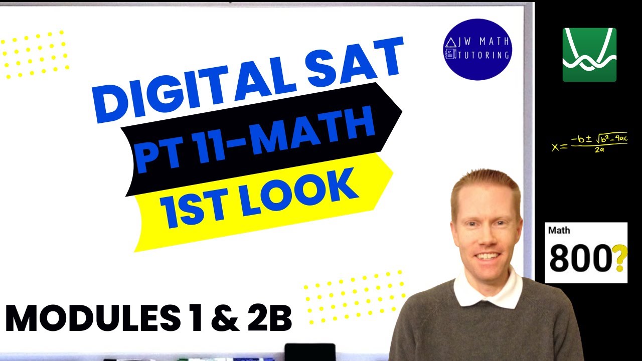 Digital SAT Bluebook Practice Test 11 Math-Modules 1 & 2B-First Look