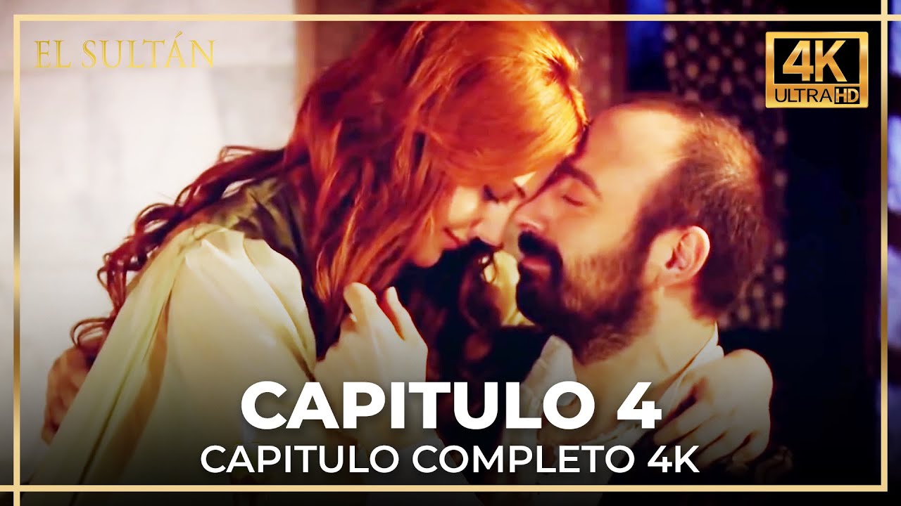 El Sult&aacute;n | Capitulo 4 Completo (4K)