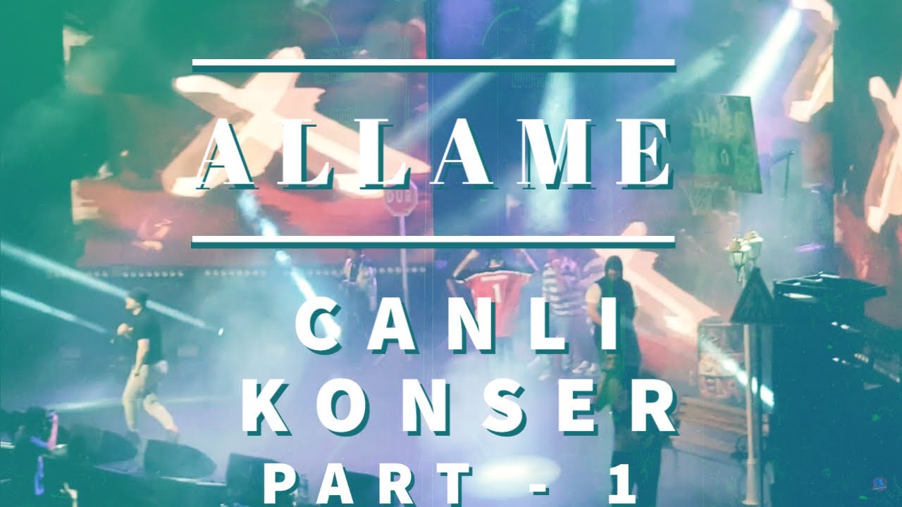 Allame Harbiye Full Canlı Konseri I Part - 1