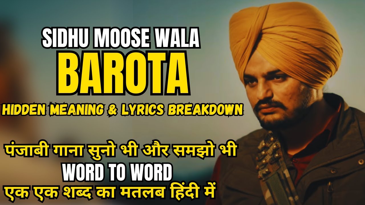 BAROTA-SIDHU MOOSE WALA | HIDDEN MEANING & LYRICS BREAKDOWN | LATEST PUNJABI SONGS 2025