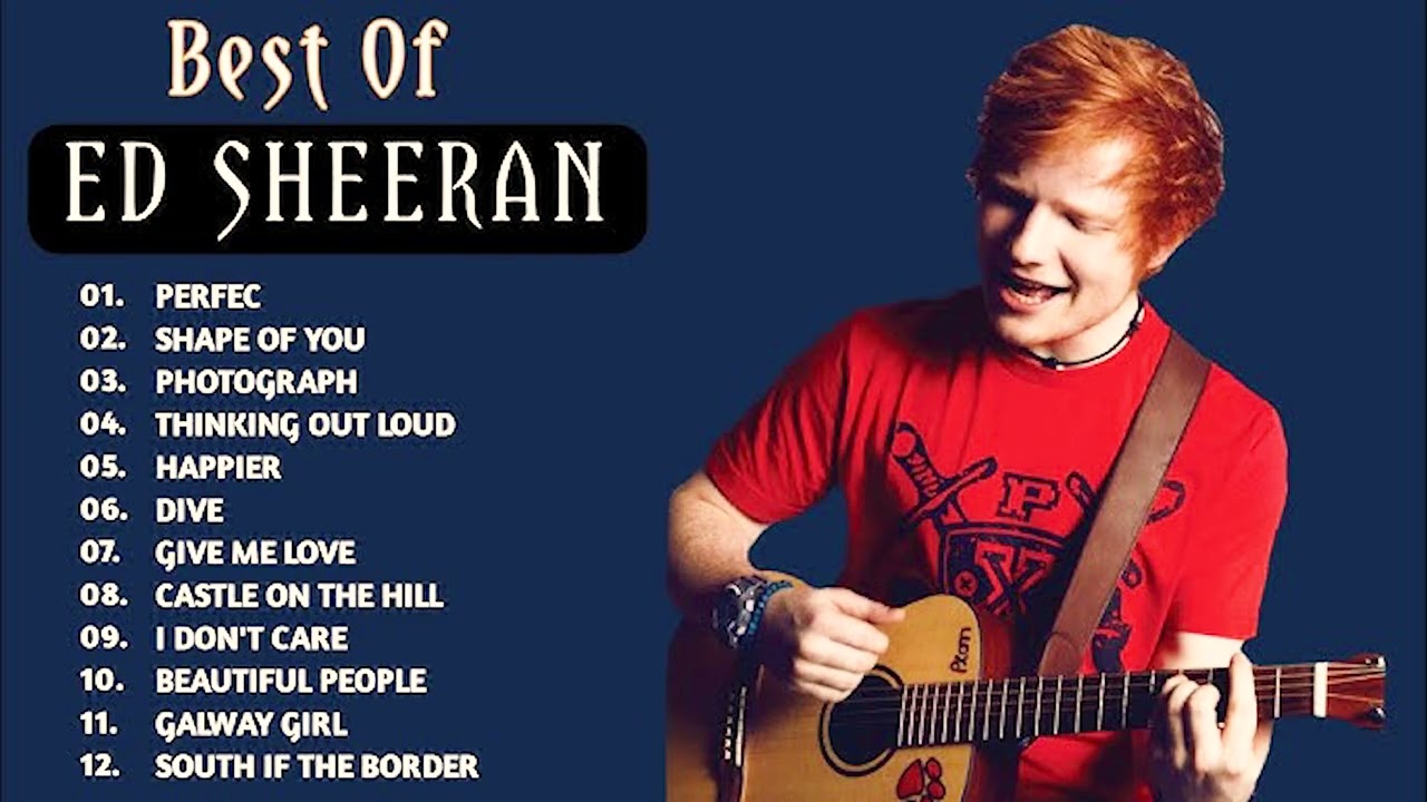 Ed Sheeran top most popular best collection song 2026 (official song)