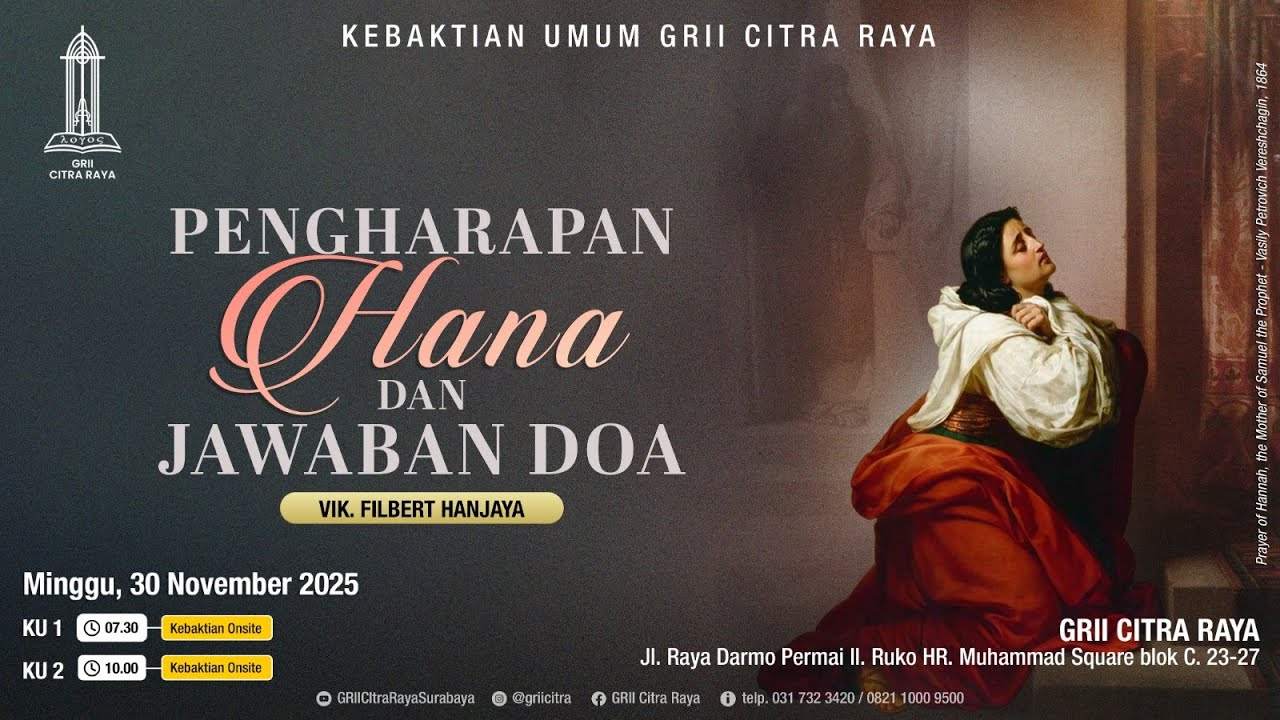KEBAKTIAN UMUM GRII CITRA RAYA - PENGHARAPAN HANA & JAWABAN DOA - Vik. Filbert Hanjaya