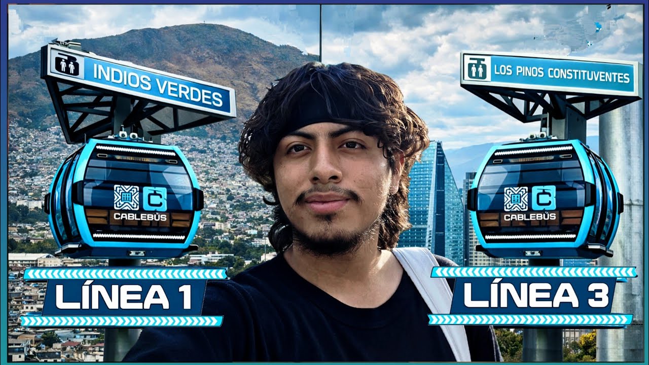 Línea 1 vs Línea 3 del Cablebús ¿Cuál es MEJOR?