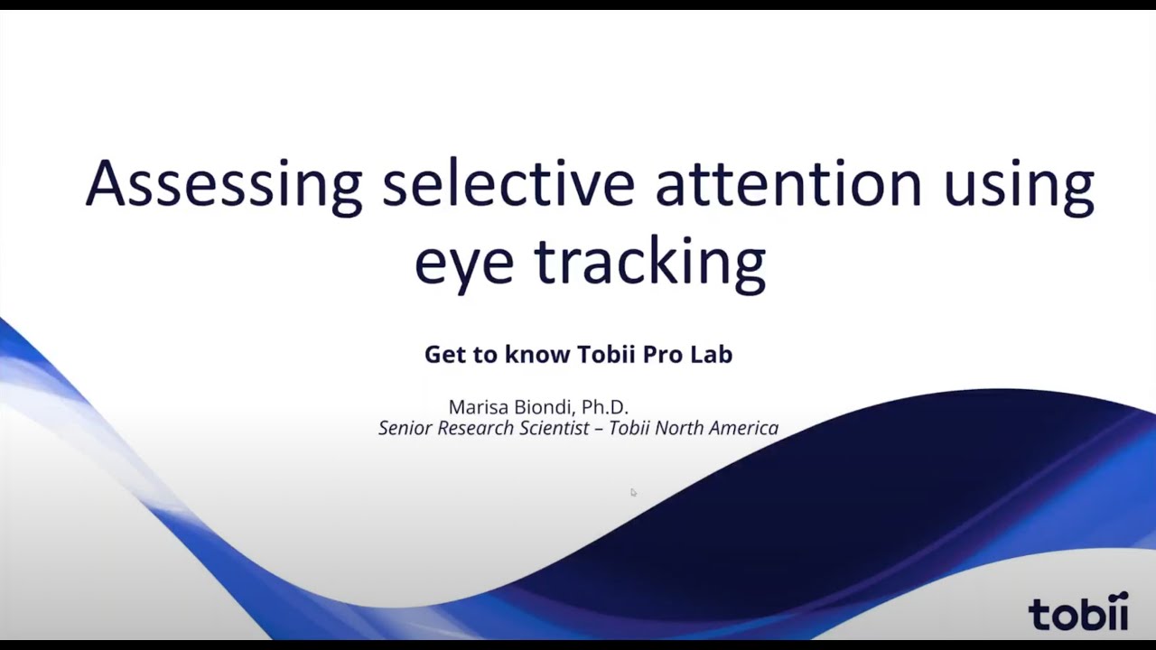 Assessing selective attention using eye tracking