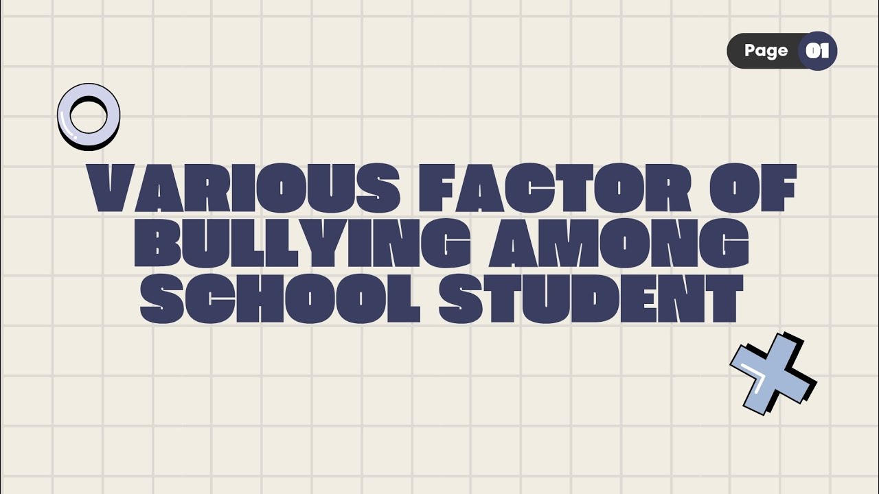 VARIOUS TYPES OF BULLYING AMONG SCHOOL STUDENTS: PE2 Technical Report Presentation