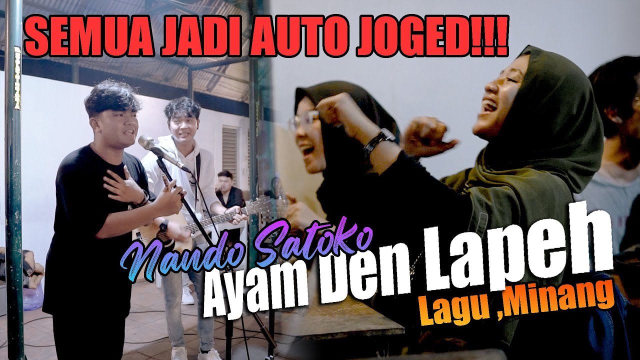 Ayam Den Lapeh (Lagu Minang) Live Ngamen Nando Satoko