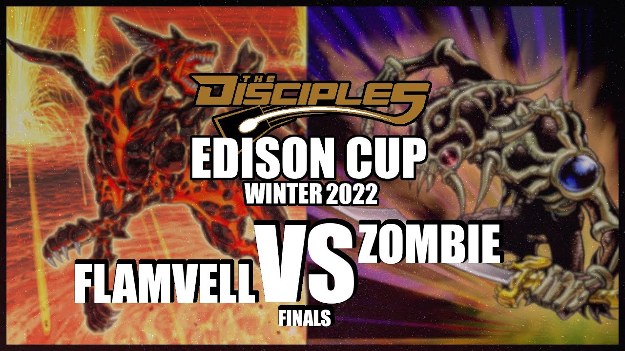 Yu-Gi-Oh! - THE EDISON CUP - Winter 2022 - FINALS! - Flamvell VS ZOMBIES!
