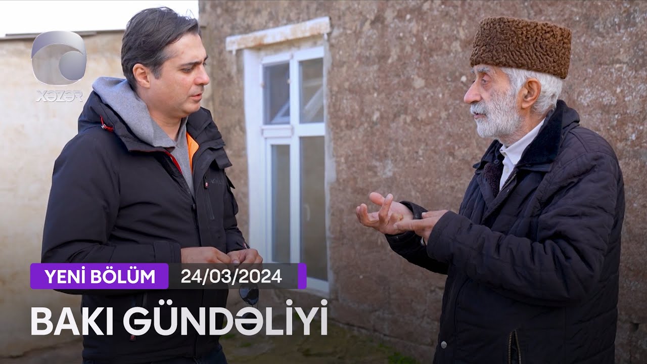Bakı Gündəliyi - 24.03.2024