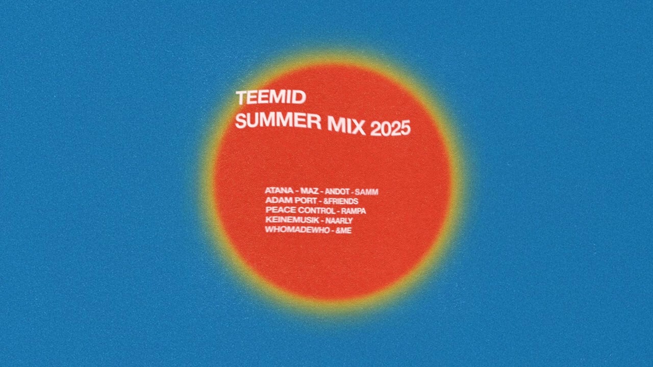 TEEMID SUMMER MIX 2025