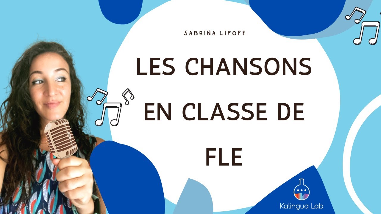 Les chansons en classe de FLE