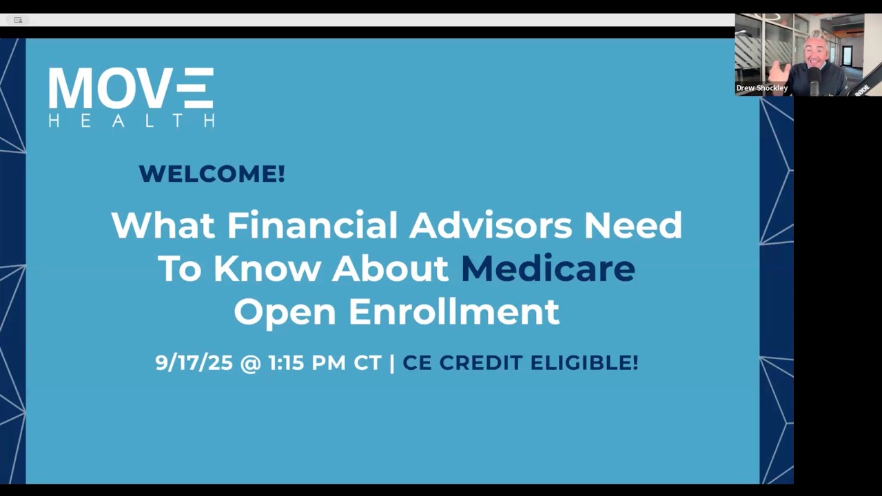 Open Enrollment Summit | What Financial Advisors Need To Know About Medicare Open Enrollment