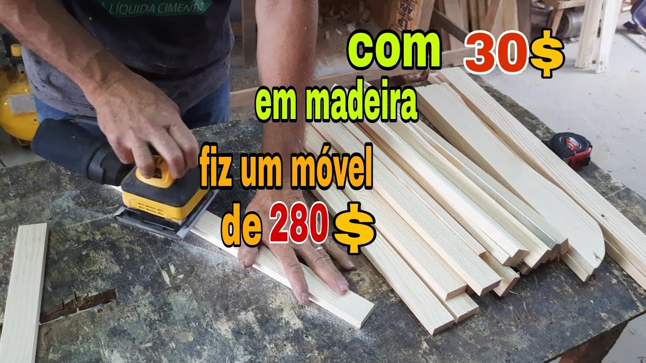 Investi 30 Reais em Madeiras e Fiz um Móvel de 280 Reais.