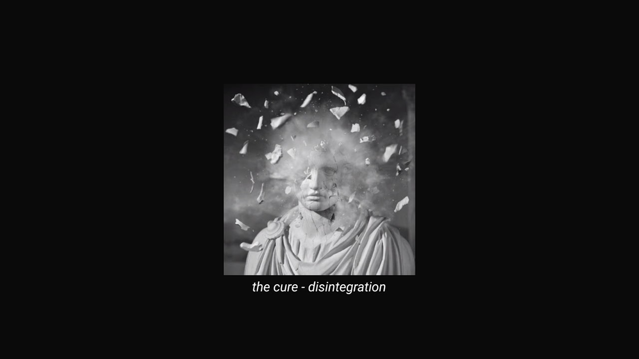 the cure - disintegration (slowed + reverb)