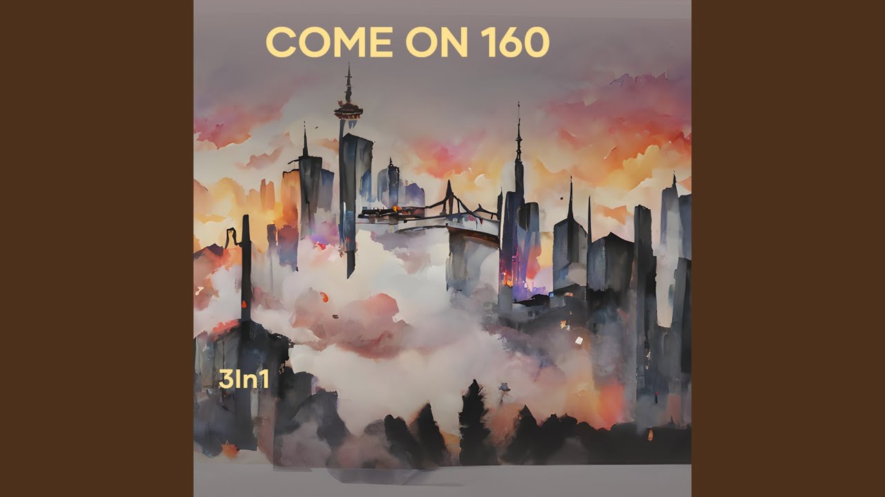 Come On 160
