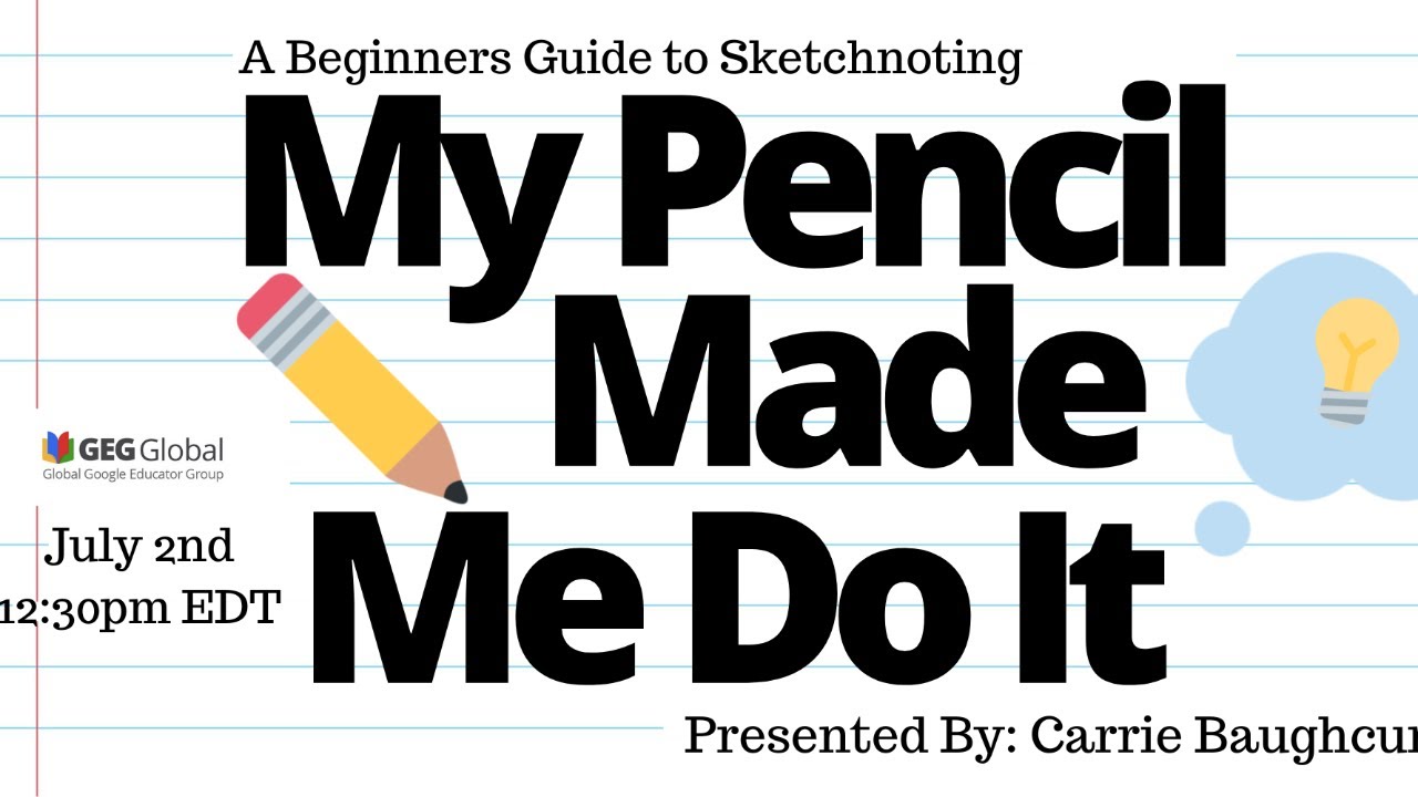 My Pencil Made Me Do It: A Beginners Guide To Sketchnoting